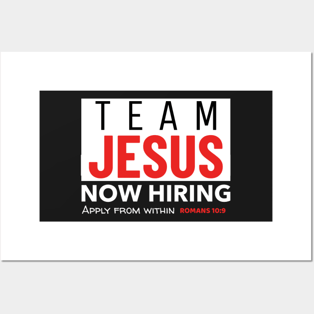 Team Jesus Now Hiring Wall Art by mikepod